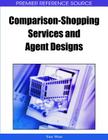 Comparison-Shopping Services and Agent Designs (Premier Reference Source) By Yun Wan (Editor) Cover Image