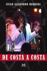 de Costa a Costa By Em Editorial (Editor), Cesar Alejandro Herrera Cover Image