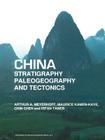 China -- Stratigraphy, Paleogeography and Tectonics By Arthur A. Meyerhoff, M. Kamen-Kaye, Chin Chen Cover Image