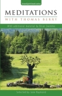 Meditations with Thomas Berry: With additional material by Brian Swimme Cover Image