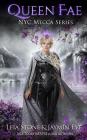 Queen Fae (NYC Mecca #3) By Leia Stone, Jaymin Eve Cover Image
