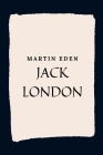 Martin Eden By Jack London Cover Image