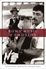 Roma Music and Emotion By Filippo Bonini Baraldi Cover Image