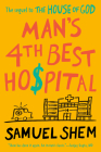 Man's 4th Best Hospital By Samuel Shem Cover Image