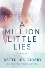 A Million Little Lies By Bette Lee Crosby Cover Image