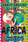 Jenni's Amazing Adventures: Africa By Beverly Gage Cover Image