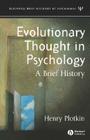 Evolutionary Thought in Psychology: A Brief History (Blackwell Brief Histories of Psychology #2) By Henry Plotkin Cover Image