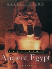 Exploring Ancient Egypt (Places in Time) By Ian Shaw Cover Image