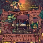 How to Defend Your Lair By Keith Ammann, Jonathan Davis (Read by) Cover Image