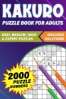 Kakuro Puzzle Book for Adults: 2000 Large Print Kakuro Puzzle Book to Improve Memory and Keep your Brain Young (Puzzle Activity Books for Adults) By Genius Coach Publishing Cover Image