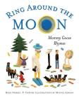 Ring Around the Moon: Mommy Goose Rhymes By Mike Norris, Minnie Adkins (Illustrator) Cover Image