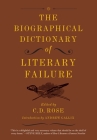 The Biographical Dictionary of Literary Failure Cover Image