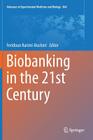 Biobanking in the 21st Century (Advances in Experimental Medicine and Biology #864) By Feridoun Karimi-Busheri (Editor) Cover Image
