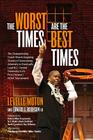 The Worst Times Are the Best Times By Mark Gottfried (Foreword by), Mike Krzyzewski (Foreword by), LeVelle Moton, Edward G. Robinson III, Roy Williams (Foreword by) Cover Image