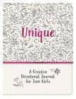 Unique: A Creative Devotional Journal for Teen Girls By Compiled by Barbour Staff Cover Image