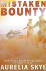 Mistaken Bounty By Aurelia Skye Cover Image