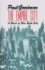 The Empire City: A Novel of New York City By Paul Goodman, Taylor Stoehr (Preface by) Cover Image