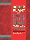 Boiler Plant and Distribution System Optimization Manual By Harry Taplin Cover Image