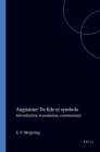 Augustine: de Fide Et Symbolo: Introduction, Translation, Commentary By E. P. Meijering Cover Image