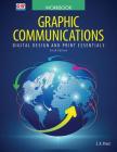 Graphic Communications: Digital Design and Print Essentials By Z. A. Prust Cover Image
