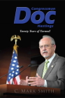 Congressman Doc Hastings: Twenty Years of Turmoil By C. Mark Smith Cover Image