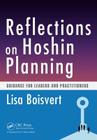 Reflections on Hoshin Planning: Guidance for Leaders and Practitioners By Lisa Boisvert Cover Image