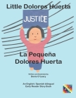 Little Dolores Huerta. La pequeña Dolores By Denis O'Leary (Illustrator), Denis O'Leary (Translator), Denis O'Leary Cover Image
