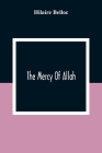 The Mercy Of Allah By Hilaire Belloc Cover Image