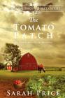 The Tomato Patch: An Amish Novella on Morality Cover Image