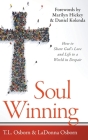 Soul Winning: How to Share God's Love and Life to a World in Despair By T. L. Osborn, Ladonna Osborn, Daniel Kolenda (Foreword by) Cover Image