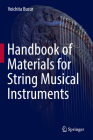 Handbook of Materials for String Musical Instruments By Voichita Bucur Cover Image