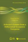 Schwarz's Lemma from a Differential Geometric Viewpoint (Iisc Lecture Notes #2) By Kang-Tae Kim, Hanjin Lee Cover Image