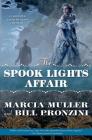 The Spook Lights Affair: A Carpenter and Quincannon Mystery By Marcia Muller, Bill Pronzini Cover Image