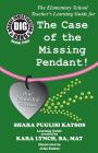 Doggie Investigation Gang, (DIG) Series: The Case of the Missing Pendant - Teacher's Manual Cover Image