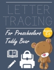 Letter Tracing for Preschoolers Teddy Bear: Letter Tracing Book -Practice for Kids - Ages 3+ - Alphabet Writing Practice - Handwriting Workbook - Kind By John &#3659j Dewald Cover Image