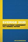 Sverige 2020: Fran extremt experiment till normal nation Cover Image