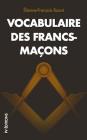 Vocabulaire Des Francs-Maçons By Etienne Francois Bazot Cover Image