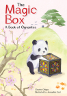 The Magic Box: A Book of Opposites By Charles Ghigna, Jacqueline East (Illustrator) Cover Image