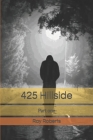 425 Hillside: Part one By Ray Roberts Cover Image