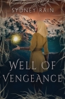 Well Of Vengeance By Sydney Rain Cover Image