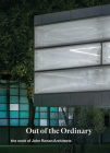 Out of the Ordinary: The Work of John Ronan Architects Cover Image