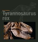 Tyrannosaurus Rex By Sara Gilbert Cover Image