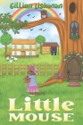 Little Mouse By Gillian Lishman Cover Image