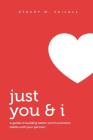 Just You & I: A guide to building better communication habits with your partner! By Stacey Jailall Cover Image