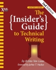 The Insider's Guide to Technical Writing By Krista Van Laan, Joann T. Hackos (Foreword by) Cover Image