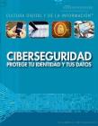 Ciberseguridad: Protege Tu Identidad Y Tus Datos (Cybersecurity: Protecting Your Identity and Data) By Mary-Lane Kamberg, Alberto Jiménez (Translator) Cover Image
