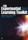 The Experiential Learning Toolkit: Blending Practice with Concepts Cover Image