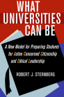 What Universities Can Be: A New Model for Preparing Students for Active Concerned Citizenship and Ethical Leadership Cover Image