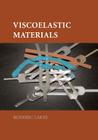 Viscoelastic Materials By Roderic Lakes Cover Image