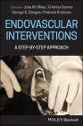 Endovascular Interventions: A Step-By-Step Approach Cover Image